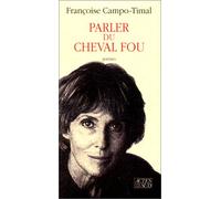 Parler Du Cheval Fou