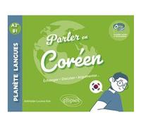 Parler en coréen A2+-B1 Adélaïde Lucena Kim (Auteur), Anke Feuchter (Collection dirigée par)