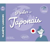 Parler en japonais A1-A2: avec fichiers audio