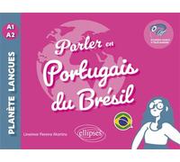 Parler en portugais du Brésil A1-A2 Avec fichiers audio - Lineimar Pereira Martins - Ellipses - broché - Méthode de langue