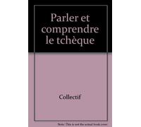 Parler et comprendre le tchèque