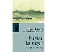 Parler la mort: Des mots pour la vivre