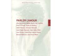 Parler L'amour - Actes Du Colloque De L'école Belge De Psychanalyse, Liège, 30 Septembre -1er Octobre 2000