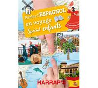 Parler l'espagnol en voyage, spécial enfants - Collectif - Harrap's - broché - Méthode de langue