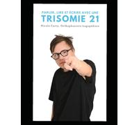 Parler, lire et écrire avec une trisomie 21