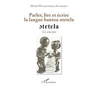 Parler, lire et écrire la langue bantoue Otetela – L'Harmattan