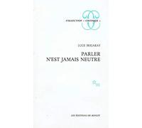 Parler n'est jamais neutre