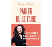 Parler ou se taire: Ce qu'il en coûte de s'attaquer à des hommes puissants