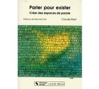 Parler pour exister Claude Bizet (Auteur)