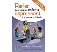 Parler pour que les enfants apprennent à la maison et à l'école