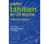Parler Tahitien En 24 Lecons - Méthode Pratique