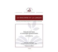 Parlers de table et discours alimentaires 6.2 - 2014 - Pascal Lardellier - Eme Et Intercommunications - broché - Revue