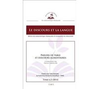 Parlers de table et discours alimentaires Pascal Lardellier (Auteur)