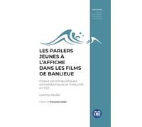 PARLERS JEUNES A L’AFFICHE DANS LES FILMS DE BANLIEUE