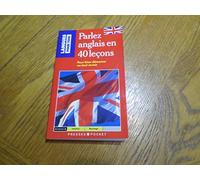Parlez Anglais En 40 Lecons