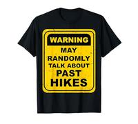 Parlez des randonnées passées Randonneur Randonnée en Montagne Aventure T-Shirt