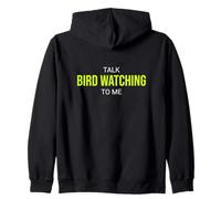 Parlez d'observation d'oiseaux avec Moi Funny Birder Sweat à Capuche