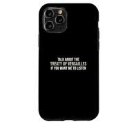 Parlez du traité de Versailles si Vous Voulez Que j'écoute Coque pour iPhone 11 Pro