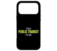 Parlez du Transport en commun à Moi, passionné de drôles Coque pour iPhone 17 Pro Max