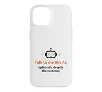 Parlez-Moi comme Un Robot optimiste doté d'une IA Coque pour iPhone 14