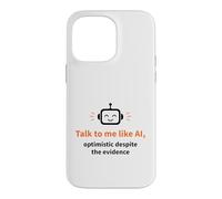 Parlez-Moi comme Un Robot optimiste doté d'une IA Coque pour iPhone 14 Pro Max