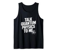 Parlez-Moi de Physique quantique à Un drôle d'amateur de Sciences Débardeur