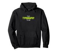 Parlez-Moi de Typographie Typographe drôle Sweat à Capuche