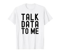 Parlez-Moi des données | Passionné de données | Amateur d'analyse de données T-Shirt