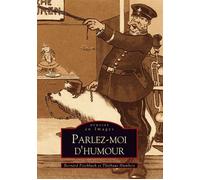 Parlez-moi d'humour - Bernard Fischbach - Nouvelles Editions Sutton - broché - Anthologie