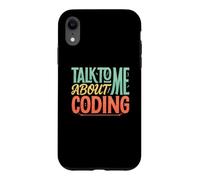Parlez-Moi du Codage AI Texte drôle Citations de Codage drôles Coque pour iPhone XR