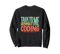 Parlez-Moi du Codage AI Texte drôle Citations de Codage drôles Sweatshirt