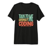 Parlez-Moi du Codage AI Texte drôle Citations de Codage drôles T-Shirt Haut de Gamme