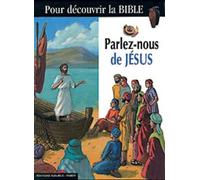 Parlez-nous de Jésus
