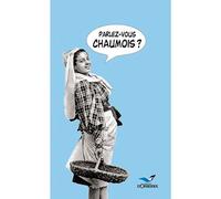 Parlez-Vous Chaumois ?