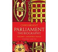 Parliament: The Biography Chris Bryant Chris Bryant (Auteur)
