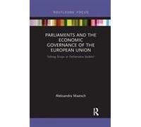 Parliaments And The Economic Governance Of The European Union