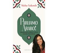 Parliamo arabo! Viaggio nella lingua e nella cultura palestinese