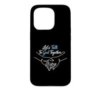 Parlons à Dieu Ensemble Groupe de prière chrétienne Coque pour iPhone 15 Pro