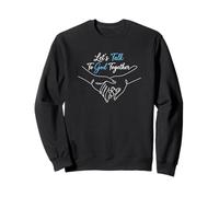 Parlons à Dieu Ensemble Groupe de prière chrétienne Sweatshirt