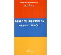Parlons arménien - Michel Malherbe - L'harmattan - broché - Dictionnaire et encyclopédie