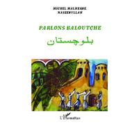 Parlons baloutche - Michel Malherbe - L'harmattan - broché - Méthode de langue