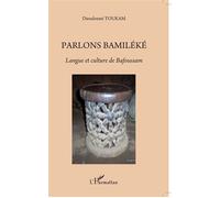 Parlons bamiléké. Langue et culture de Bafoussam - Dieudonné Toukam - L'harmattan - broché - Méthode de langue