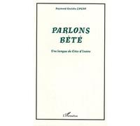 Parlons Bété: Une langue de Côte d'Ivoire