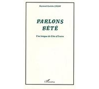 Parlons Bété Une langue de Côte d'Ivoire - Raymond Gnoléba Zogbo - L'harmattan - broché - Méthode de langue