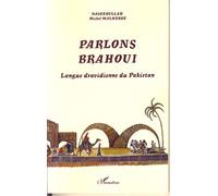 Michel Malherbe, Naseebullah – Parlons Brahoui – Langue dravidienne du Pakistan – Broché