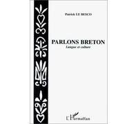 Parlons breton Langue et culture - Patrick Le Besco - L'harmattan - broché - Livre