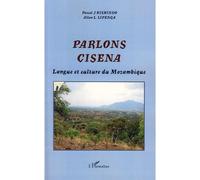 Parlons Cisena Langue et culture du Mozambique - Pascal J. Kishindo - L'harmattan - broché - Dictionnaire et encyclopédie