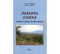 Parlons Cisena Langue et culture du Mozambique - Pascal J. Kishindo - L'harmattan - broché - Dictionnaire et encyclopédie