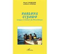 Parlons Ciyawo Langue et Culture du Mozambique - Pascal J. Kishindo - L'harmattan - broché - Etude