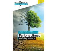 Parlons climat en 30 questions 2éme édition - Valérie Masson-Delmotte - Documentation Francaise - broché - Essai